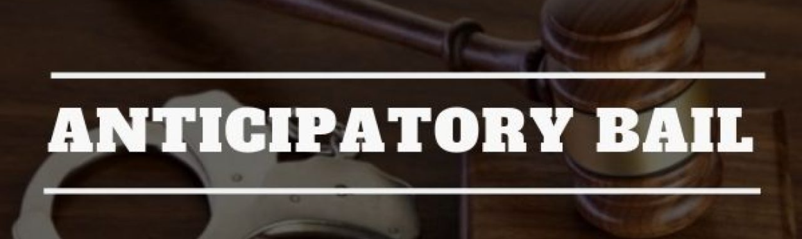 Best Advocate for Anticipatory Bail Matter in Delhi