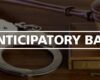 “Anticipatory Bail: Safeguarding Liberty Before Arrest”