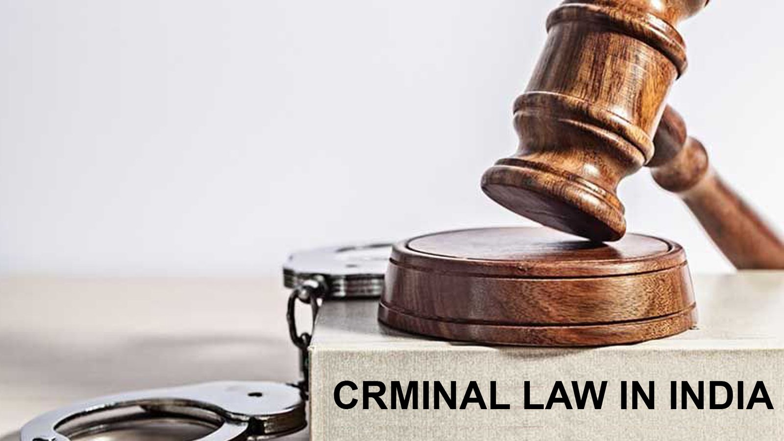 Criminal Law in India Explained by Legal Experts: A Complete 2026 Guide